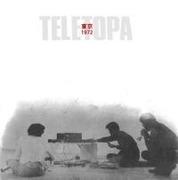クラシック 2CD Teletopa - Tokyo 1972 Teletopa “Tokyo 1972” 3LP/2CD – Shame File Music